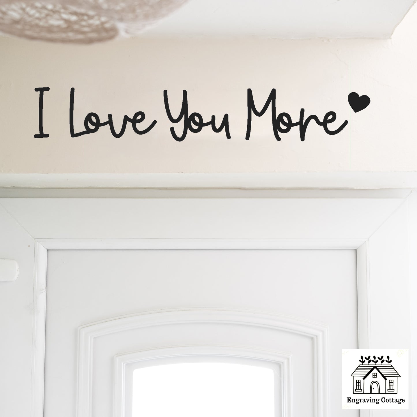 I Love You More Wooden Script Entryway Hallway Sign Letters Painted In Black, White or Natural Wood